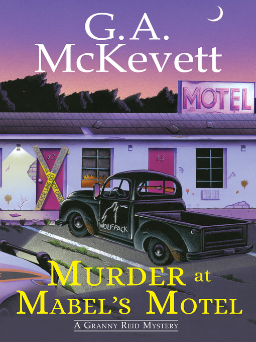 Title details for Murder at Mabel's Motel by G. A. McKevett - Available